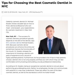 Dr. Michael Kosdon of NYC shares the most important tips for finding a cosmetic dentist.